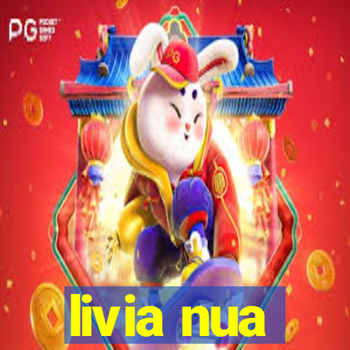 livia nua
